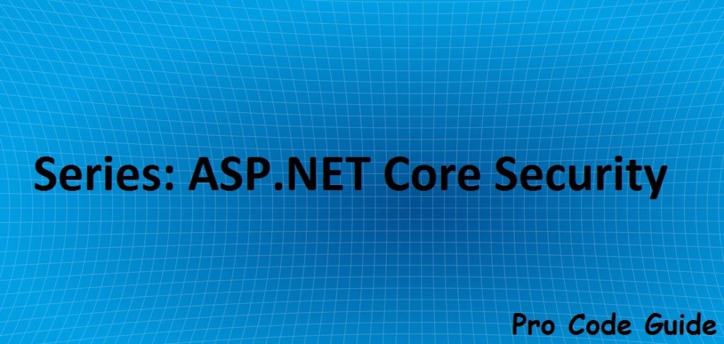 Series: ASP.NET Core Security