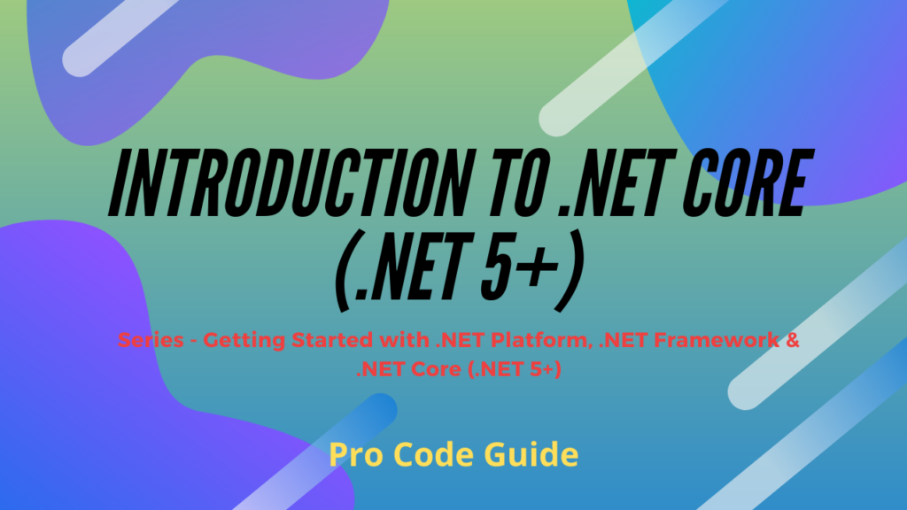 .NET Core Overview