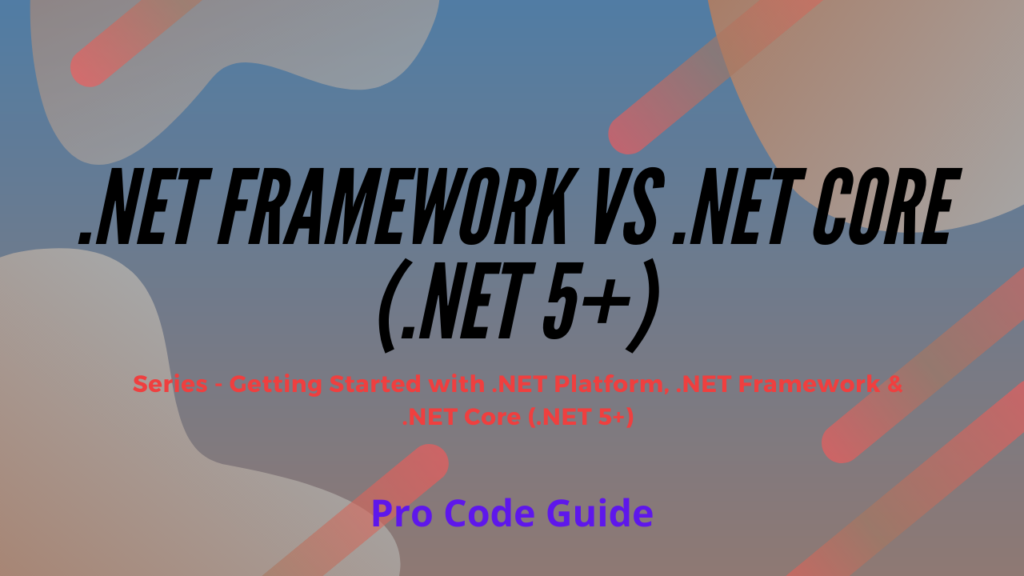 .NET Framework vs .NET Core